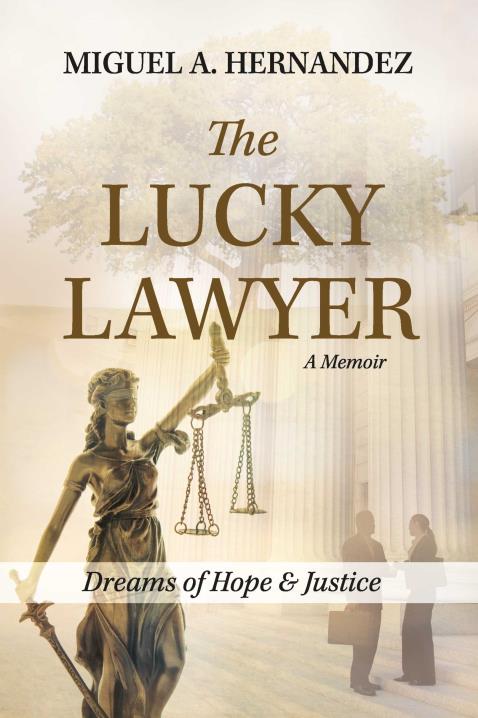 The Lucky Lawyer: Dreams of Hope & Justice book cover