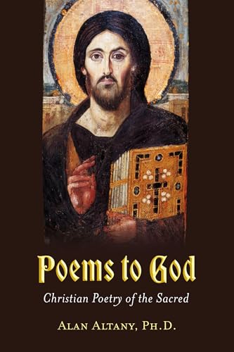 Poems to God: Christian Poetry of the Sacred book cover